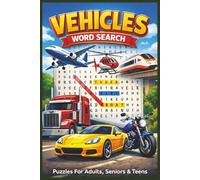 Vehicles Word Search Puzzle Book: Word Searches with Easy to Read Print about Vehicles, Vehicle Names ,Vehicle Types and More | 6x9 inches, 110 pages ... Gift for Vacations, Holidays and Free Times