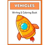 Vehicles Writing & Coloring Book