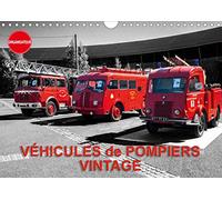VÉHICULES de POMPIERS VINTAGE (Calendrier mural 2020 DIN A4 horizontal): Exposition d'anciens véhicules de pompiers (Calendrier anniversaire, 14 Pages )