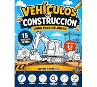 Vehículos de construcción: Libro para Colorear: Con actividades divertidas para niños y niñas de 3 a 5 años | Excavadoras, camiones, grúas, laberintos, une los puntos y mucho más