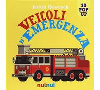Veicoli d'emergenza. Libro pop-up. Ediz. a colori