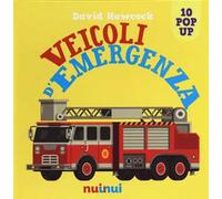 Veicoli d'emergenza. Libro pop-up. Ediz. a colori