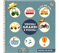Veicoli grandi e piccoli. Ediz. illustrata