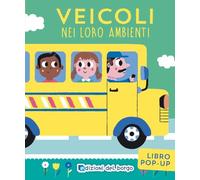 Veicoli nei loro ambienti. Ediz. a colori