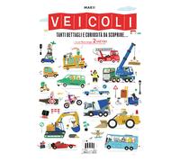 Veicoli. Tanti dettagli e curiosità da scoprire... - 2021 - IdeeA