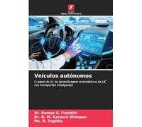 Veículos autónomos: O papel da IA, da aprendizagem automática e da IdC nos transportes inteligentes