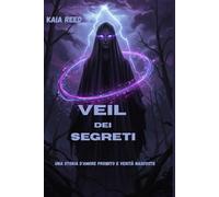 Veil dei segreti: Una storia d'amore proibito e verità nascoste