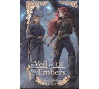 Veil of Embers: The Threadfire Series