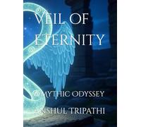 Veil of Eternity: A Mythic Odyssey