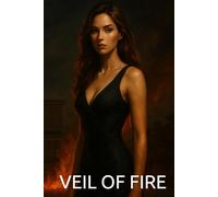 VEIL OF FIRE