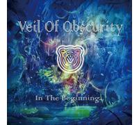 Veil Of Obscurity - In The Beginning