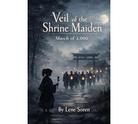 Veil of the Shrine Maiden: March of 1,000