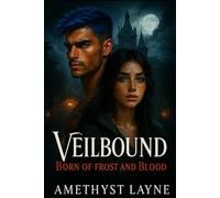 VEILBOUND: BORN OF FROST AND BLOOD