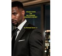 Veiled Vows The Billionaire Assassin's Secret