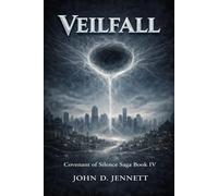 Veilfall: Covenant of Silence Saga Book IV