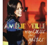Veilleamelie - Mon Coeur Pour Te Garder