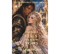 Veils and Vows: The Otherworld Series Book 6: Fae Saga