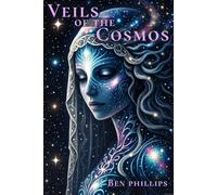 Veils of the Cosmos