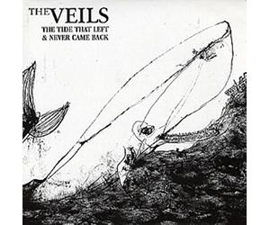 Veils,the - The Tide That Left and Never C
