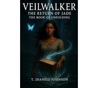Veilwalker: The Return of Jade: The Book of Unfolding
