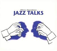 Vein Feat Dave Liebman - Jazz Talks