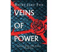 Veins of Power: Your Next Obsessive Slow-Burn Fantasy Romance: Dragons, Forbidden Magic, and Unbearable Tension! (Threads of the Fifth Realm Book 1)