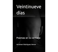 Veintinueve días: Poemas en la ventana