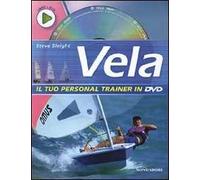 Vela. Ediz. illustrata. Con DVD