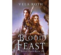 Vela Roth Blood Feast (Tascabile) Blood Grace