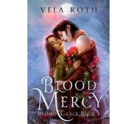 Vela Roth Blood Mercy (Tascabile) Blood Grace