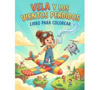 Vela y los Vientos Perdidos: Libro para Colorear
