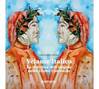 Velame italico. La dottrina dell'origine nella Divina Commedia
