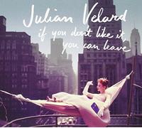 VELARD, JULIAN - IF YOU DON'T LIKE IT..