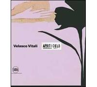 Velasco Vitali. Apriti cielo. Ediz. italiana e inglese