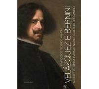 Velázquez e Bernini. Autoritratti in mostra al Nobile Collegio del Cambio. Ediz. illustrata