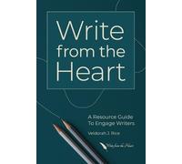 Veldorah J Rice Write from the Heart (Tascabile)