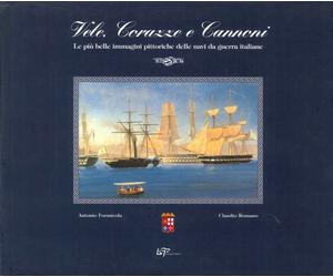 Vele, Corazze e Cannoni. Le più Belle Immagini delle Navi Da Guerra Italiane