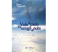 Vele di cielo tra scogli di nubi