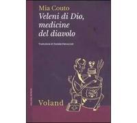 Veleni di Dio, medicine del diavolo