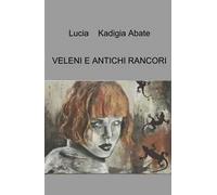 Veleni e antichi rancori