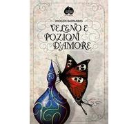 Veleno e pozioni d'amore