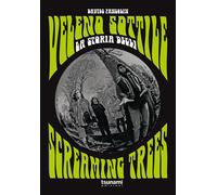 Veleno sottile. La storia degli Screaming Trees - Pansolin Davide