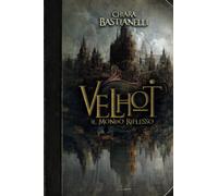 Velhot: Il Mondo Riflesso