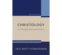 Veli-matti Kärkkäinen Christology - A Global Introduction (Tascabile)