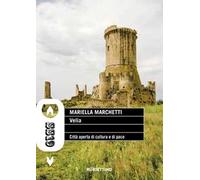 Velia. Città aperta di cultura e di pace