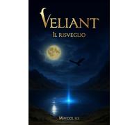 VELIANT: Il risveglio