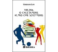 Velina o calciatore, altro che scrittore!