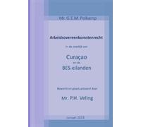 Veling Arbeidsovereenkomstenrecht in de praktijk van Curaçao en de B (Tascabile)