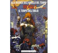 Velissa. Il tempo dell'oblio - Le Tendre Serge, Loisel Régis