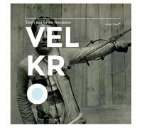 Velkro - Don't Wait For The Revolution